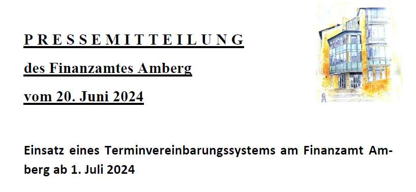 Terminvereinbarungen (online oder telefonisch) ab 01. Juli 2024 beim Finanzamt Amberg möglich