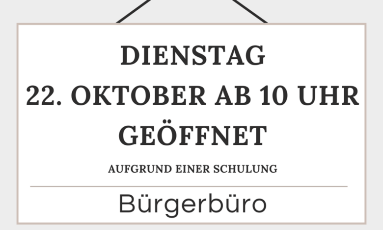 14.10.2024

                                                

                                                Bürgerbüro geschlossen bis 10 Uhr
                                            

                                                

                                                        Dienstag, 22.10.2024